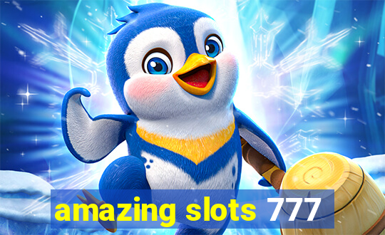 amazing slots 777